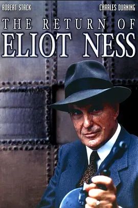 The Return of Eliot Ness